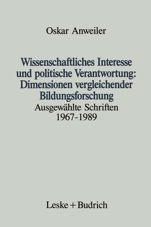 Produktbild: Wissenschaftliches Interesse und politische Verantwortung: Dimensionen vergleichender Bildungsforschung