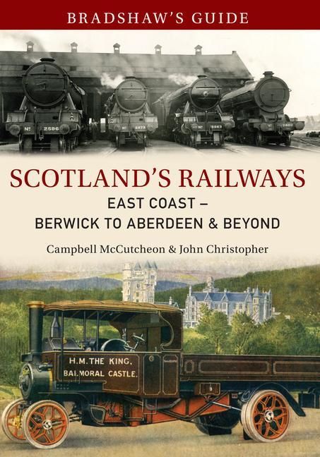 Produktbild: Bradshaw's Guide Scotland's Railways East Coast Berwick to Aberdeen & Beyond