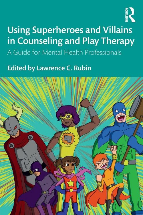 Produktbild: Using Superheroes and Villains in Counseling and Play Therapy
