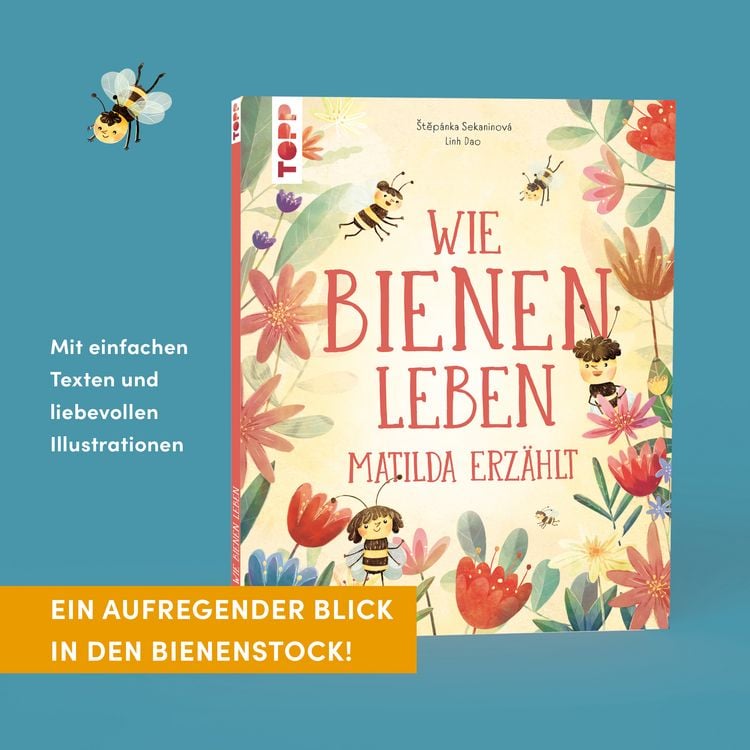 Produktbild: Wie Bienen leben. Matilda erz&auml;hlt.