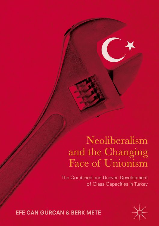 Produktbild: Neoliberalism and the Changing Face of Unionism
