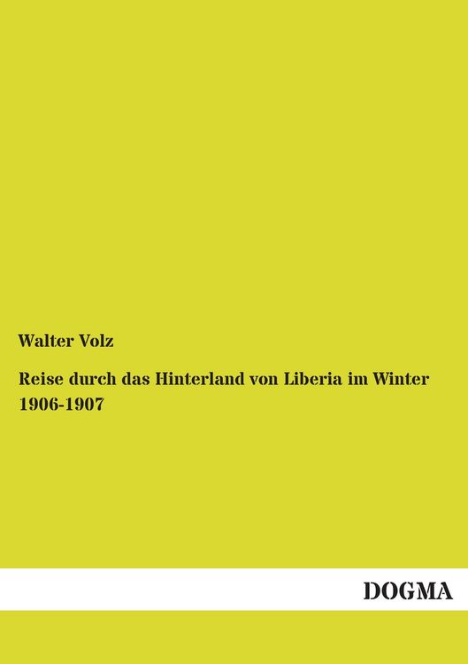 Produktbild: Reise durch das Hinterland von Liberia im Winter 1906-1907