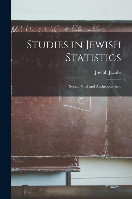 Produktbild: Studies in Jewish Statistics: Social, Vital and Anthropometric
