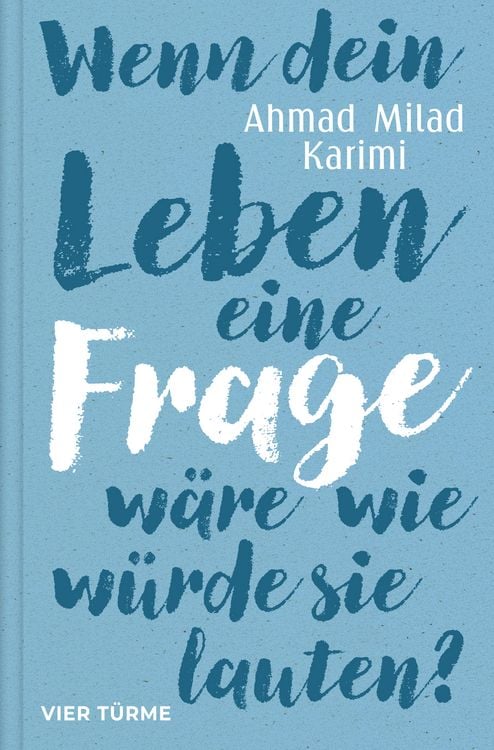 Produktbild: Wenn dein Leben eine Frage w&auml;re, wie w&uuml;rde sie lauten?