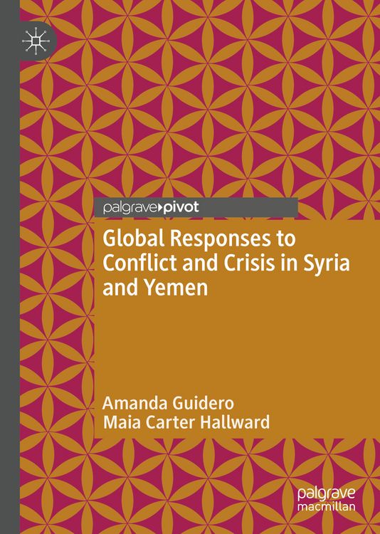 Produktbild: Global Responses to Conflict and Crisis in Syria and Yemen
