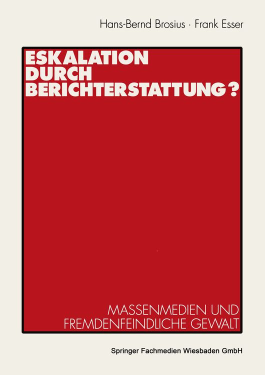 Produktbild: Eskalation durch Berichterstattung?