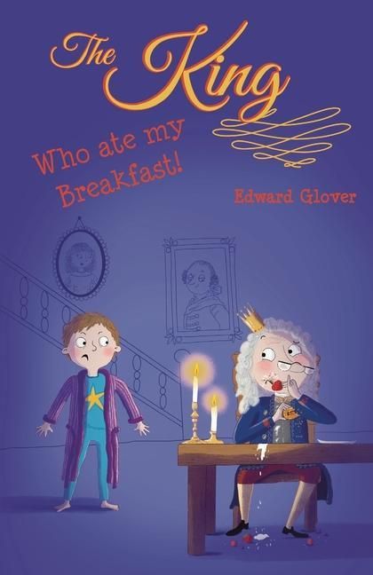 Produktbild: The King Who Ate My Breakfast