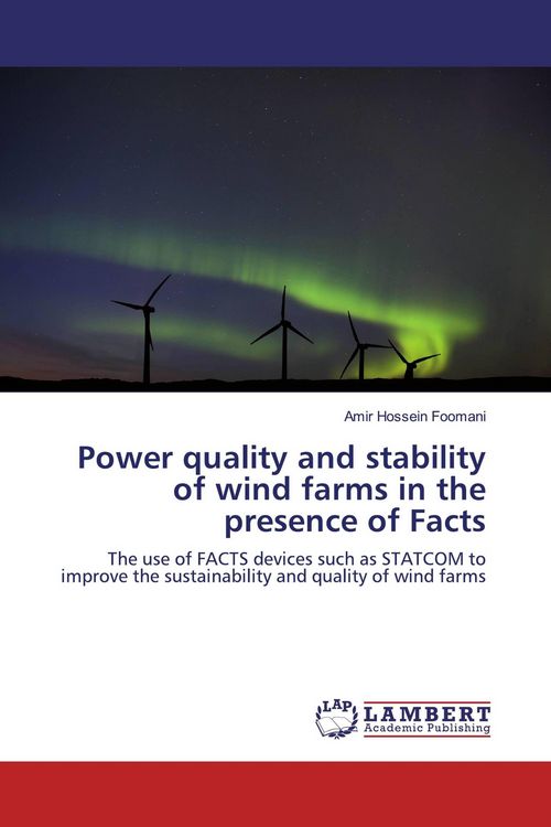 Produktbild: Power quality and stability of wind farms in the presence of Facts
