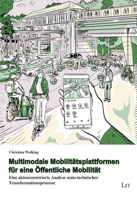 Produktbild: Wolking, C: Multimodale Mobilit&auml;tsplattformen f&uuml;r eine &Ouml;ffen