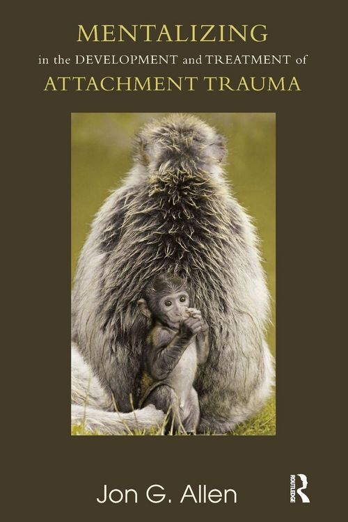 Produktbild: Mentalizing in the Development and Treatment of Attachment Trauma