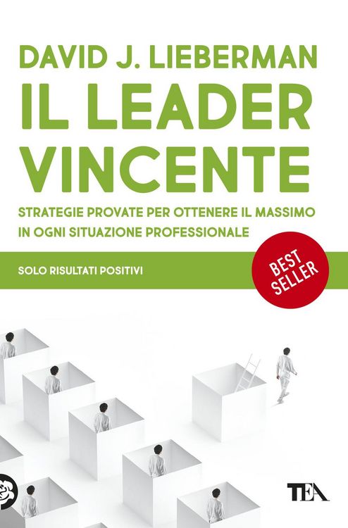 Produktbild: Il leader vincente. Strategie provate per ottenere il massimo in ogni situazione professionale