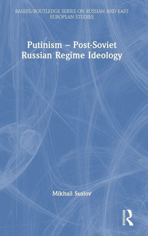 Produktbild: Putinism - Post-Soviet Russian Regime Ideology