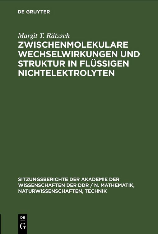 Produktbild: Zwischenmolekulare Wechselwirkungen und Struktur in fl&uuml;ssigen Nichtelektrolyten