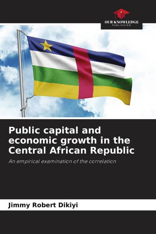 Produktbild: Public capital and economic growth in the Central African Republic