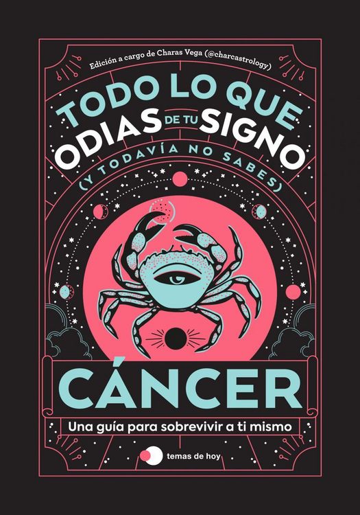 Produktbild: C&aacute;ncer: Todo lo que odias de tu signo y todav&iacute;a no sabes