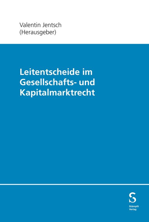 Produktbild: Leitentscheide im Gesellschafts- und Kapitalmarktrecht