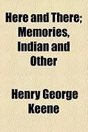 Produktbild: Here and There; Memories, Indian and Other