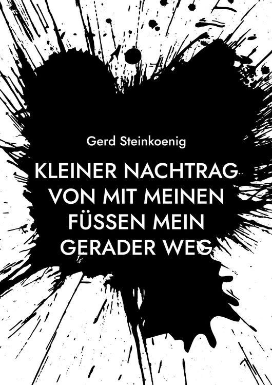 Produktbild: Kleiner Nachtrag von Mit meinen F&uuml;&szlig;en mein gerader Weg