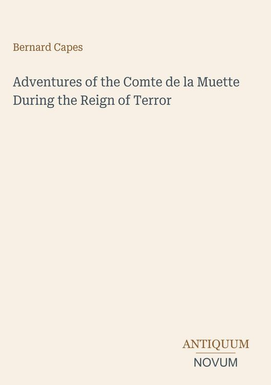 Produktbild: Adventures of the Comte de la Muette During the Reign of Terror
