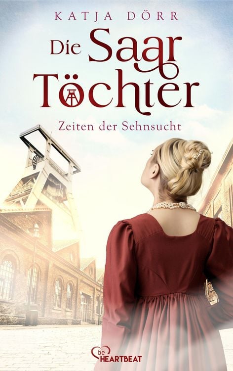 Produktbild: Die Saar-T&ouml;chter - Zeiten der Sehnsucht