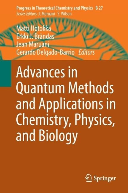 Produktbild: Advances in Quantum Methods and Applications in Chemistry, Physics, and Biology