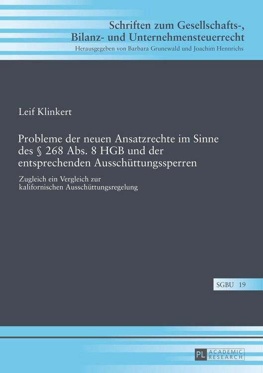 Produktbild: Probleme der neuen Ansatzrechte im Sinne des &sect; 268 Abs. 8 HGB und der entsprechenden Aussch&uuml;ttungssperren