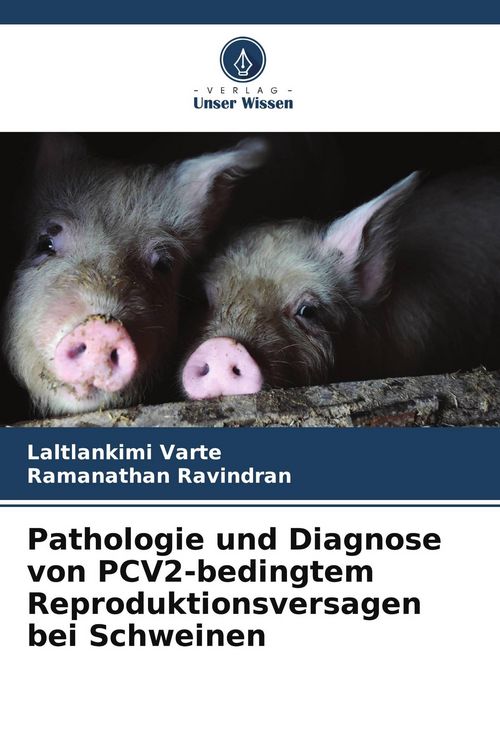 Produktbild: Pathologie und Diagnose von PCV2-bedingtem Reproduktionsversagen bei Schweinen