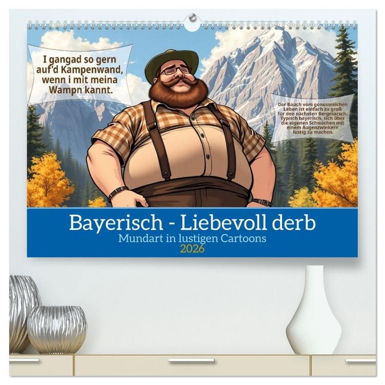 Produktbild: Bayerisch - Liebevoll derb (hochwertiger Premium Wandkalender 2026 DIN A2 quer), Kunstdruck in Hochglanz