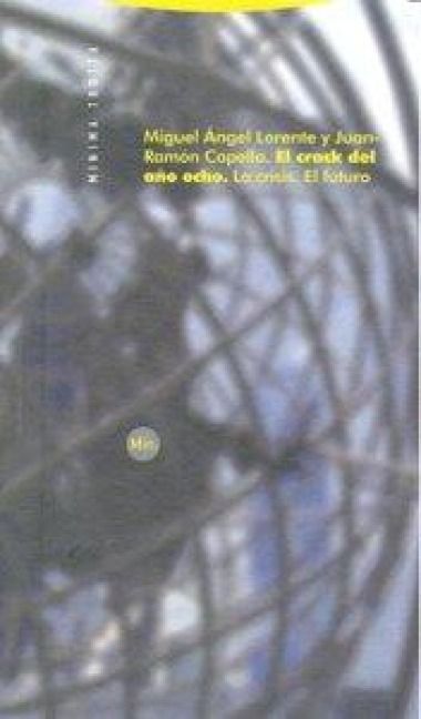 Produktbild: El crack del a&ntilde;o ocho : la crisis, el futuro