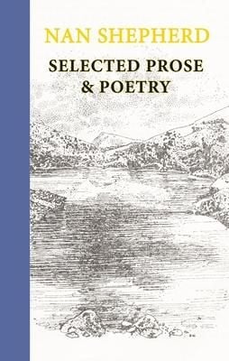 Produktbild: Nan Shepherd: Selected Prose & Poetry