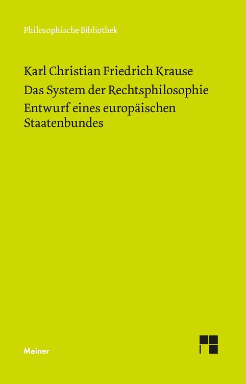 Bild vom Artikel Das System der Rechtsphilosophie. Entwurf eines europäischen Staatenbundes vom Autor Karl Christian Friedrich Krause
