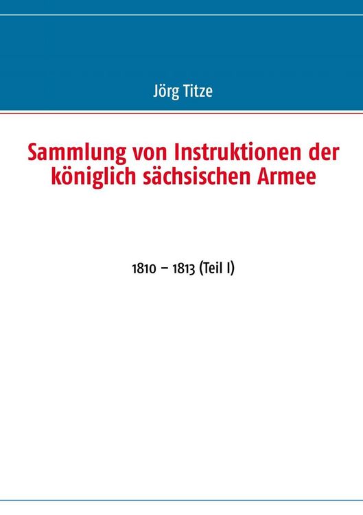 Produktbild: Sammlung von Instruktionen der k&ouml;niglich s&auml;chsischen Armee