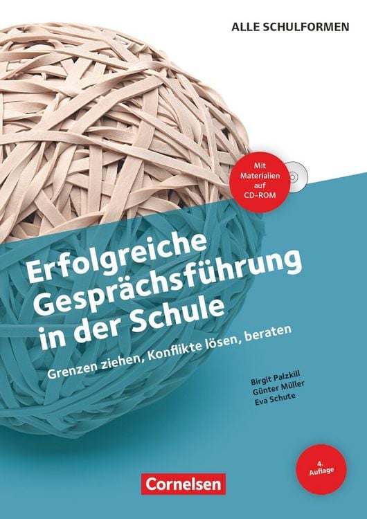 Produktbild: Erfolgreiche Gespr&auml;chsf&uuml;hrung in der Schule (4. Auflage) - Grenzen ziehen, Konflikte l&ouml;sen, beraten