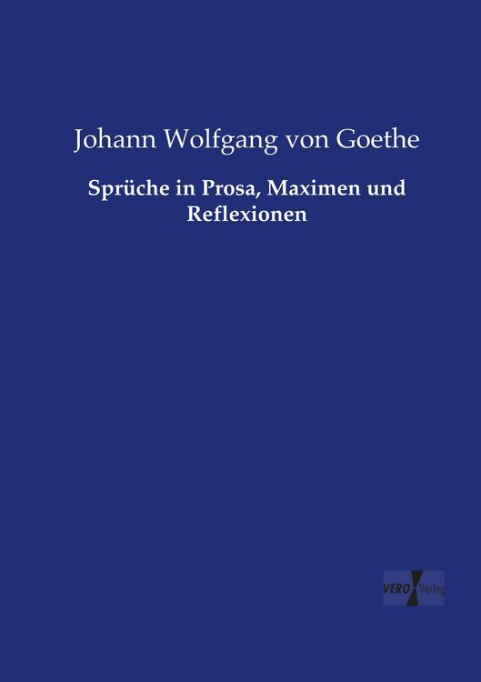 Produktbild: Spr&uuml;che in Prosa, Maximen und Reflexionen