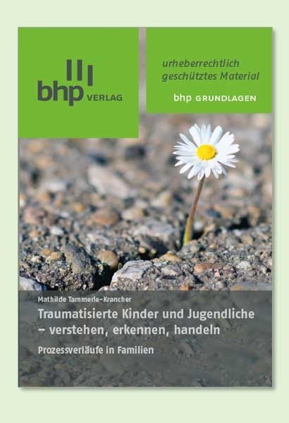 Produktbild: Traumatisierte Kinder und Jugendliche - verstehen, erkennen, handeln