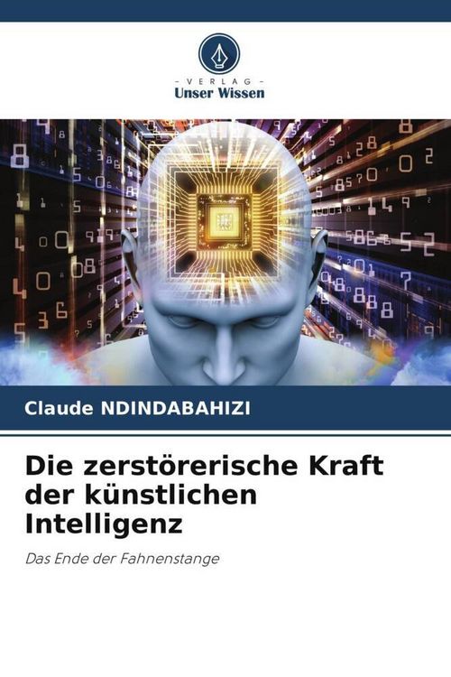 Produktbild: Ndindabahizi, C: Die zerst&ouml;rerische Kraft der k&uuml;nstlichen In