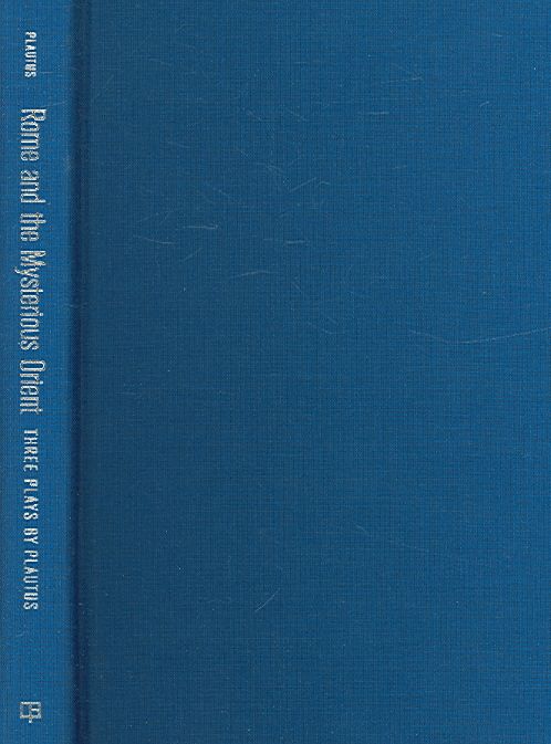 Produktbild: Rome and the Mysterious Orient: Three Plays by Plautus