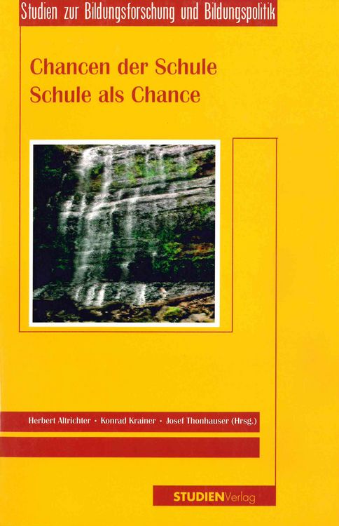 Bild vom Artikel Chancen der Schule - Schule als Chance vom Autor Herbert Altrichter