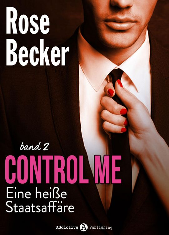 Produktbild: Control Me - Eine Hei&szlig;e Staatsaff&auml;re, 2