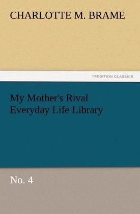Produktbild: My Mother's Rival Everyday Life Library No. 4
