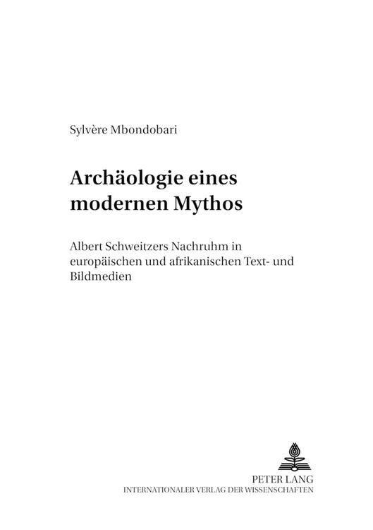 Produktbild: Arch&auml;ologie eines modernen Mythos