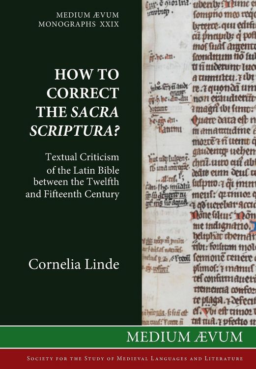 Produktbild: How to Correct the Sacra Scriptura? Textual Criticism of the Latin Bible between the Twelfth and Fifteenth Century