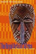 Produktbild: The Royal Arts of Africa: The Majesty of Form (Perspectives)