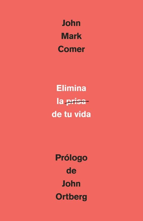 Produktbild: Elimina La Prisa de Tu Vida: C&oacute;mo Mantener La Salud Emocional Y Espiritual En El Caos del Mundo Moderno / The Ruthless Elimination of Hurry