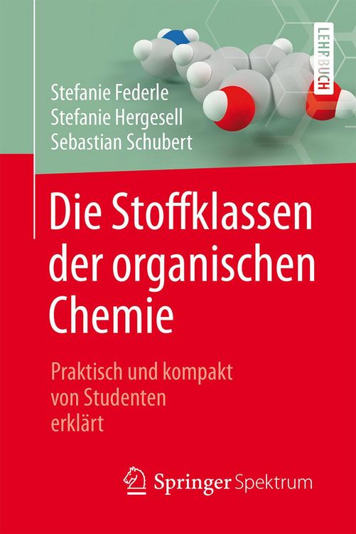 Produktbild: Die Stoffklassen der organischen Chemie