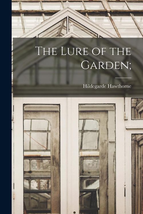 Produktbild: The Lure of the Garden;