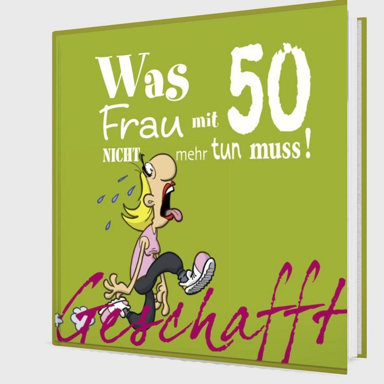Produktbild: Geschafft: Was Frau mit 50 nicht mehr tun muss!