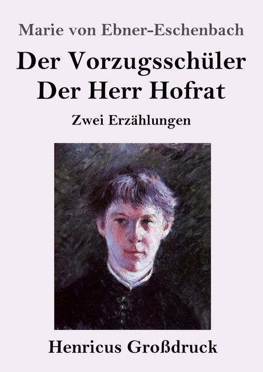 Produktbild: Der Vorzugssch&uuml;ler / Der Herr Hofrat (Gro&szlig;druck)