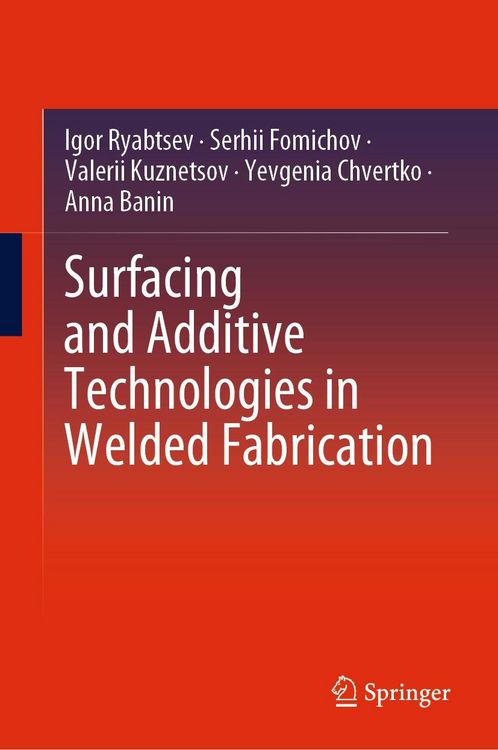 Produktbild: Surfacing and Additive Technologies in Welded Fabrication