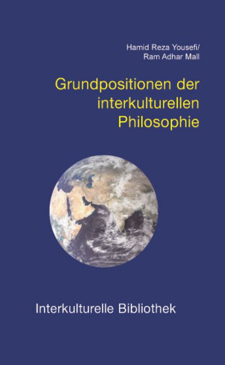Bild vom Artikel Grundpositionen der interkulturellen Philosophie vom Autor Hamid Reza Yousefi